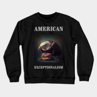 American Exceptionalism Crewneck Sweatshirt